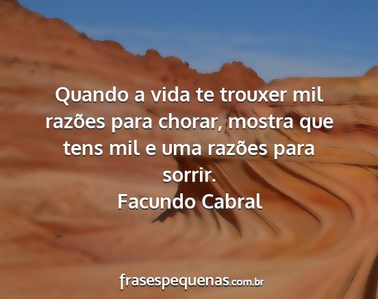 Facundo Cabral - Quando a vida te trouxer mil razões para chorar,...
