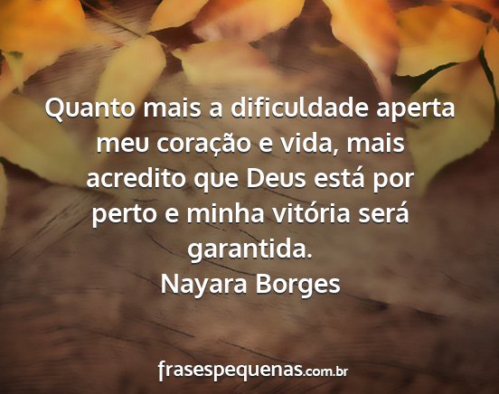 Nayara Borges - Quanto mais a dificuldade aperta meu coração e...