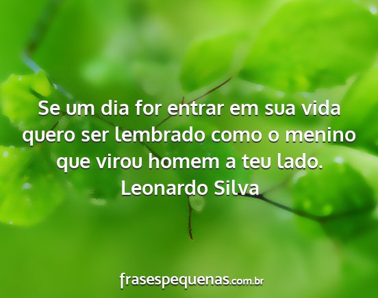 Leonardo Silva - Se um dia for entrar em sua vida quero ser...