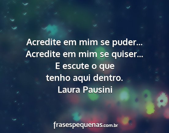 Laura Pausini - Acredite em mim se puder... Acredite em mim se...