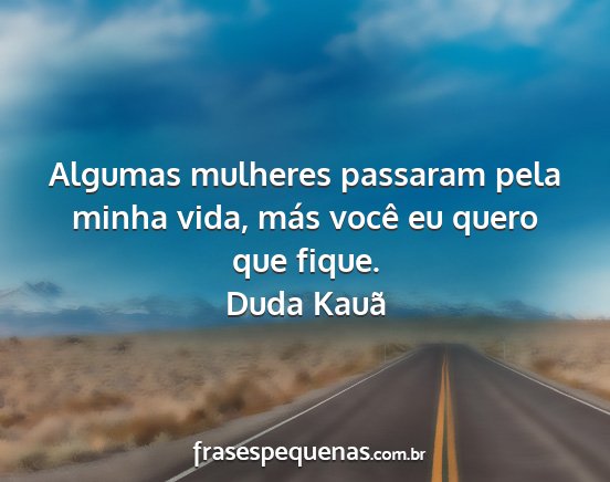 Duda Kauã - Algumas mulheres passaram pela minha vida, más...