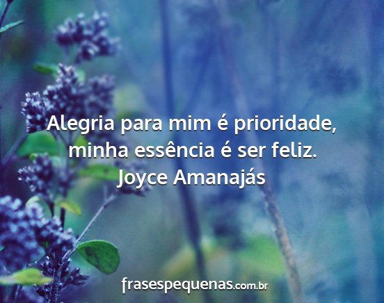 Joyce Amanajás - Alegria para mim é prioridade, minha essência...