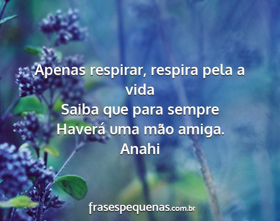 Anahi - Apenas respirar, respira pela a vida Saiba que...