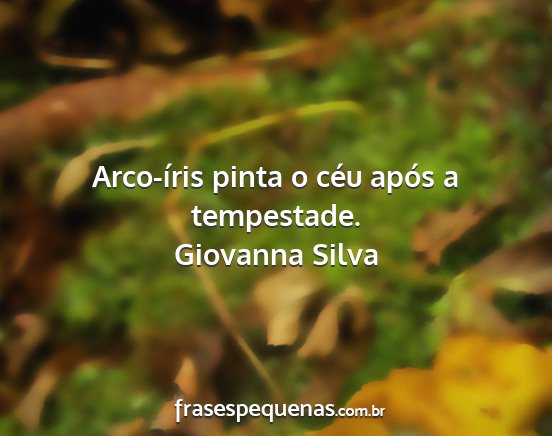 Giovanna Silva - Arco-íris pinta o céu após a tempestade....