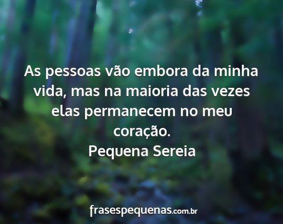 Pequena Sereia - As pessoas vão embora da minha vida, mas na...