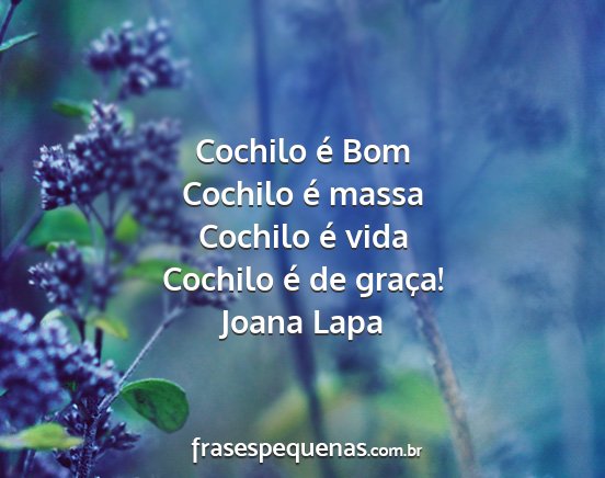 Joana Lapa - Cochilo é Bom Cochilo é massa Cochilo é vida...