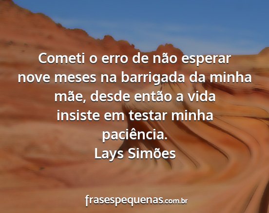 Lays Simões - Cometi o erro de não esperar nove meses na...