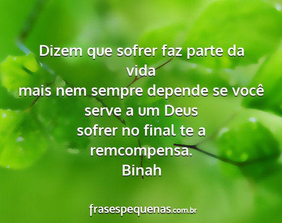 Binah - Dizem que sofrer faz parte da vida mais nem...