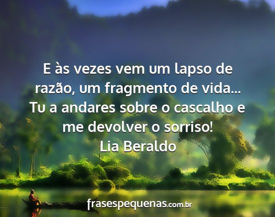 Lia Beraldo - E às vezes vem um lapso de razão, um fragmento...