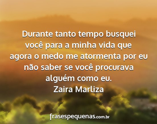 Zaira Marliza - Durante tanto tempo busquei você para a minha...
