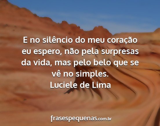Luciele de Lima - E no silêncio do meu coração eu espero, não...
