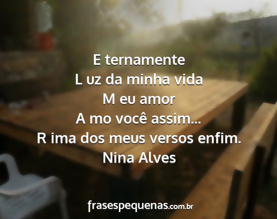 Nina Alves - E ternamente L uz da minha vida M eu amor A mo...