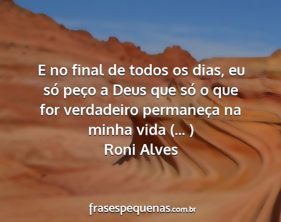 Roni Alves - E no final de todos os dias, eu só peço a Deus...