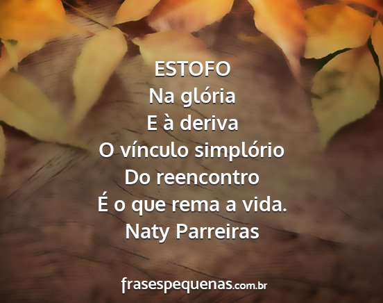 Naty Parreiras - ESTOFO Na glória E à deriva O vínculo...