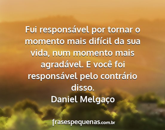 Daniel Melgaço - Fui responsável por tornar o momento mais...