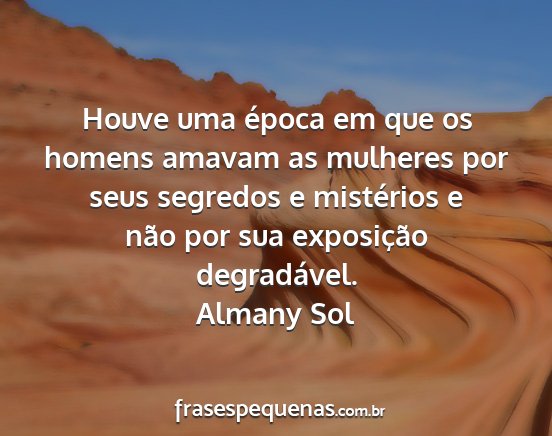 Almany Sol - Houve uma época em que os homens amavam as...