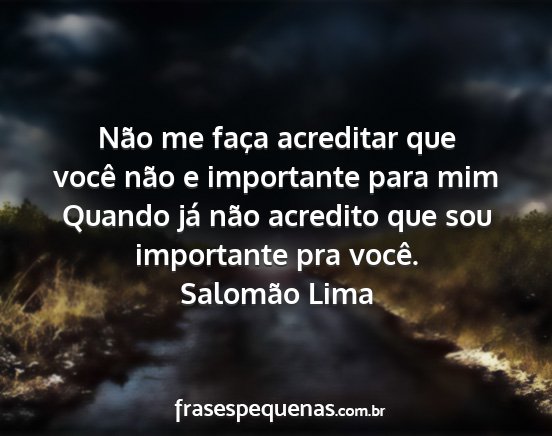 Salomão Lima - Não me faça acreditar que você não e...