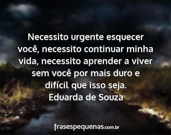Eduarda de Souza - Necessito urgente esquecer você, necessito...