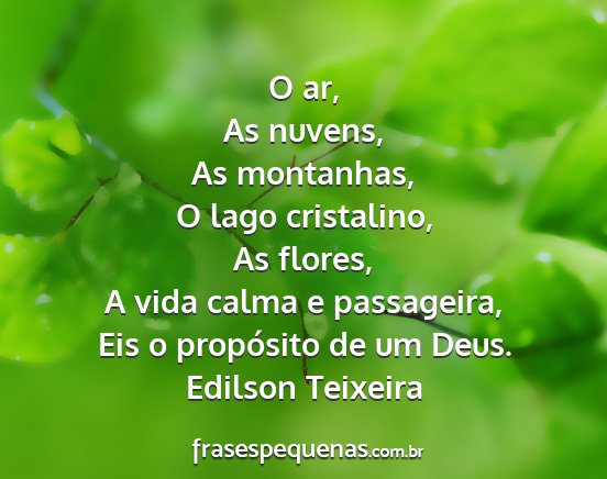 Edilson Teixeira - O ar, As nuvens, As montanhas, O lago cristalino,...