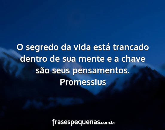 Promessius - O segredo da vida está trancado dentro de sua...