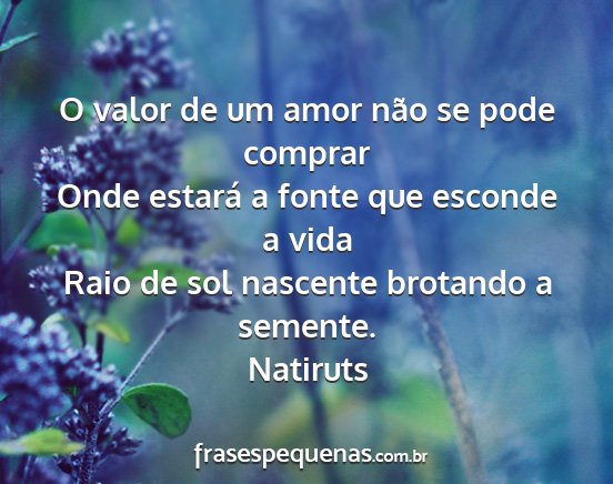 Natiruts - O valor de um amor não se pode comprar Onde...