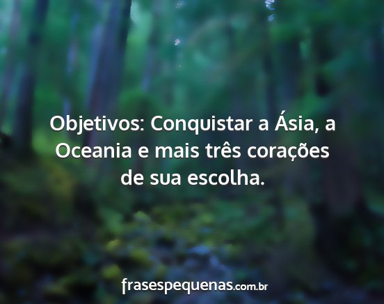 Objetivos: Conquistar a Ásia, a Oceania e mais...