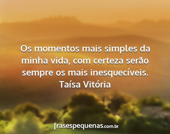 Taísa Vitória - Os momentos mais simples da minha vida, com...