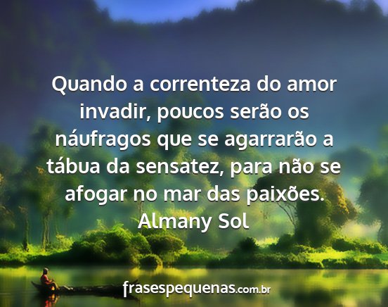 Almany Sol - Quando a correnteza do amor invadir, poucos...
