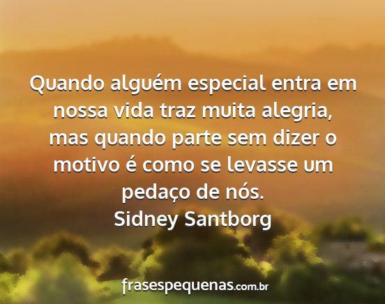 Sidney Santborg - Quando alguém especial entra em nossa vida traz...