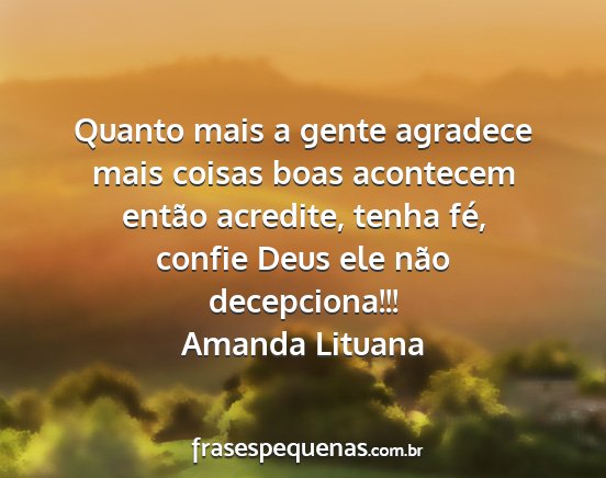 Amanda Lituana - Quanto mais a gente agradece mais coisas boas...