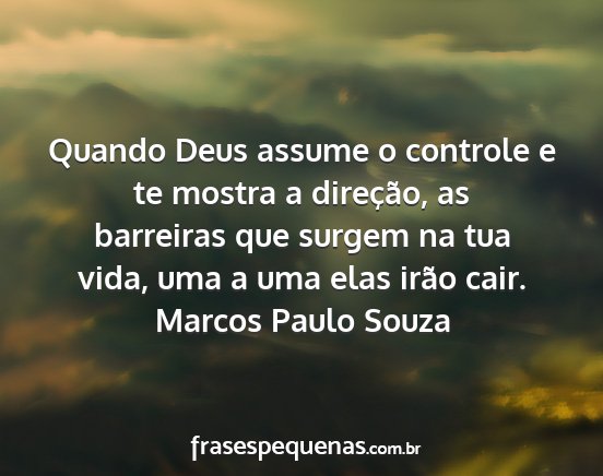 Marcos Paulo Souza - Quando Deus assume o controle e te mostra a...