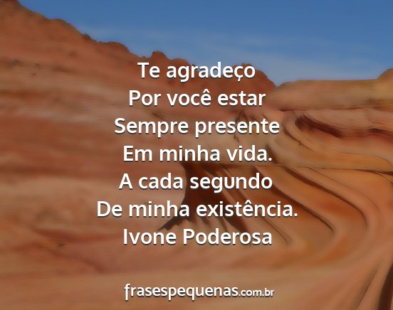 Ivone Poderosa - Te agradeço Por você estar Sempre presente Em...