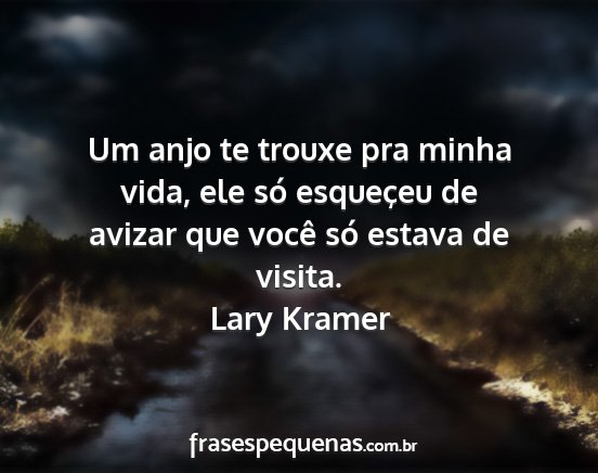 Lary Kramer - Um anjo te trouxe pra minha vida, ele só...
