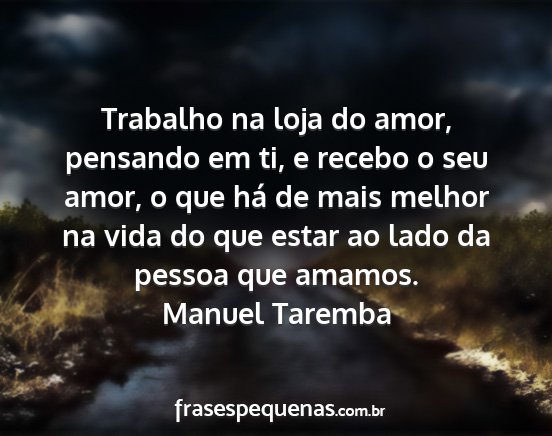 Manuel Taremba - Trabalho na loja do amor, pensando em ti, e...