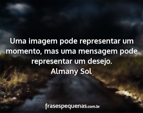 Almany Sol - Uma imagem pode representar um momento, mas uma...