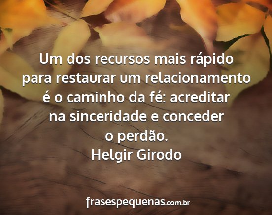 Helgir Girodo - Um dos recursos mais rápido para restaurar um...