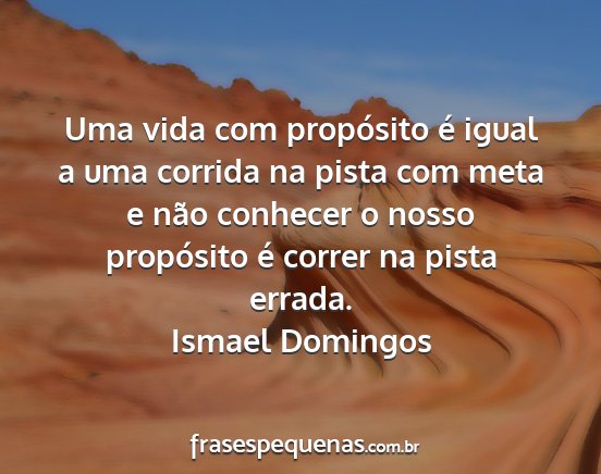 Ismael Domingos - Uma vida com propósito é igual a uma corrida na...