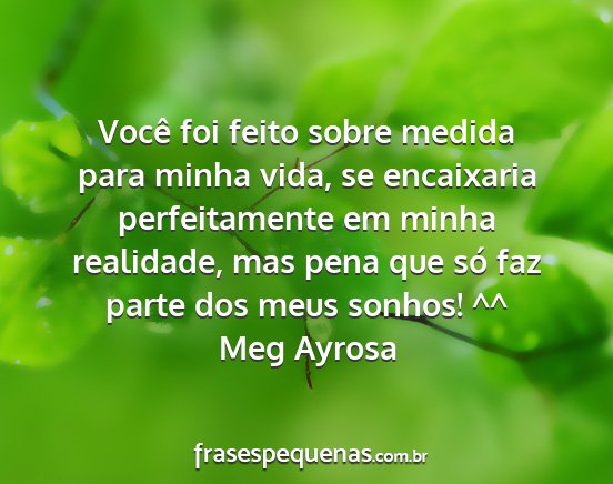 Meg Ayrosa - Você foi feito sobre medida para minha vida, se...