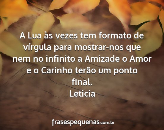 A Lua às vezes tem formato de vírgula para... A Lua às vezes tem formato de vírgula para...